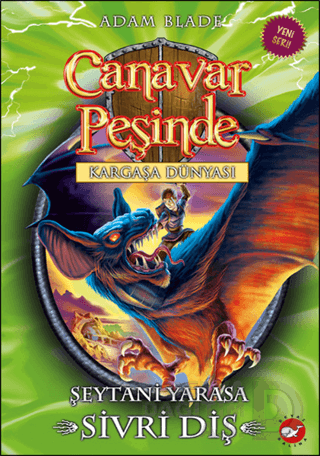 CANAVAR PEŞİNDE 33 ŞEYTANİ YARASA S