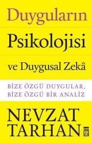 DUYGULARIN PSİKOLOJİSİ VE DUYGUSAL ZEKA