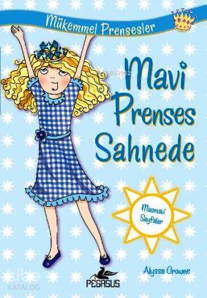 Mükemmel Prensesler 5 - Mavi Prenses Sahnede