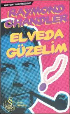 Elveda Güzelim - Raymond Chandler
