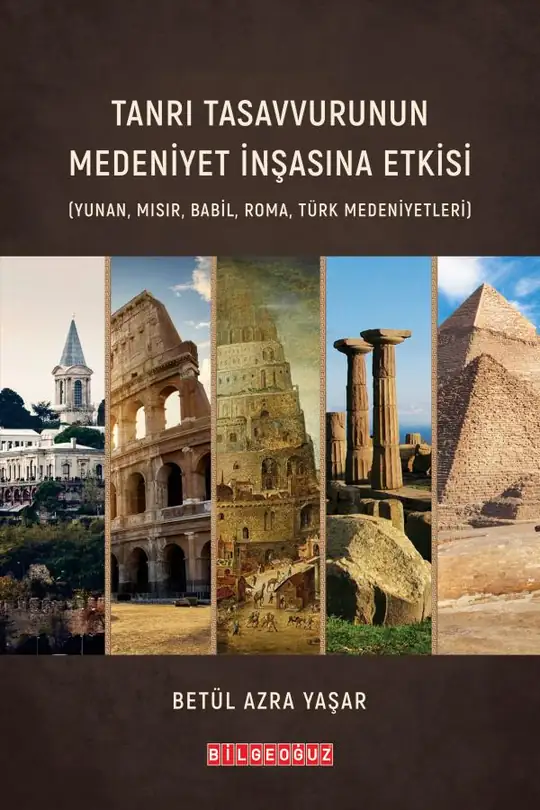 Tanrı Tasavvurunun Medeniyet İnşasına Etkisi
