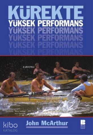 Kürekte Yüksek Performans