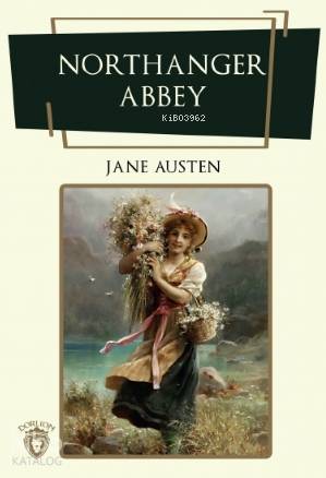 Northanger Abbey - Jane Austen