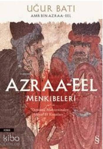 Azraa-Eel Menkıbeleri - Uğur Batı