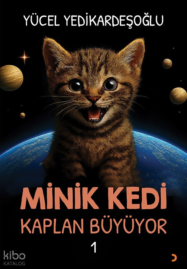 Minik Kedi Kaplan Büyüyor 1 - Yücel Yedikardeşoğlu