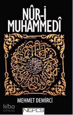 Nur-i Muhammedi - Mehmet Demirci