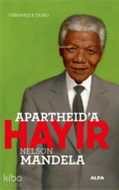 Apartheid’a Hayır - Veronique Tadjo