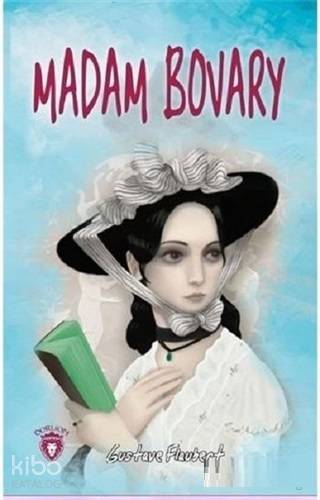Madam Bovary - Gustave Flaubert