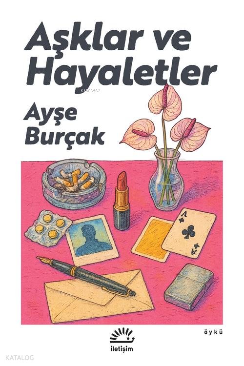 Aşklar ve Hayaletler - Ayşe Burçak