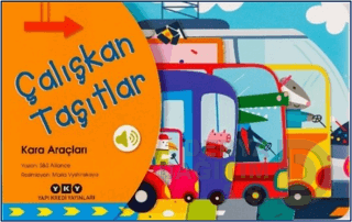 ÇALIŞKAN TAŞITLAR - KARA ARAÇLARI - 