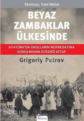 Beyaz Zambaklar Ülkesinde ( Bez Ciltli ) - Grıgory Petrov