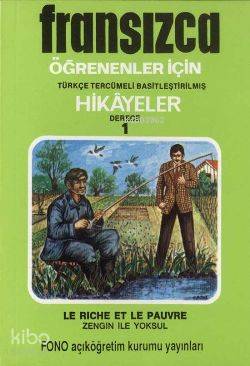 Fransızca Türkçe Hikayeler Derece 1 Kitap 1 Zengin ile Yoksul - Robert Levy
