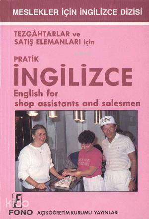 Tezgahtarlar Için Pratik| İngilizce - Şevket Serdar Türet