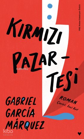 Kırmızı Pazartesi - Gabriel Garcia Marquez