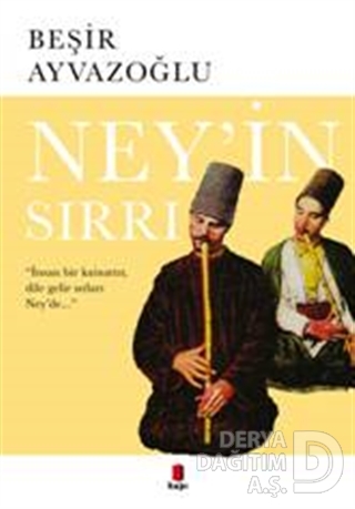 NEYİN SIRRI / BEŞİR AYVAZOĞLU
