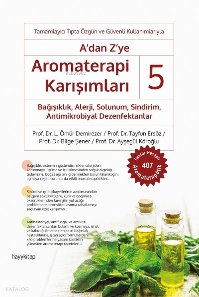 A’dan Z’ye Aromaterapi Karışımları – 5 - Ömür Demirezer