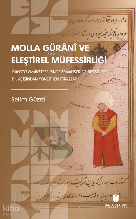 Molla Gürânî ve Eleştirel Müfessirliği