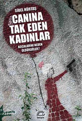 Canına Tak Eden Kadınlar