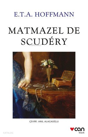 Matmazel De Scudéry - E.T.A. Hoffmann
