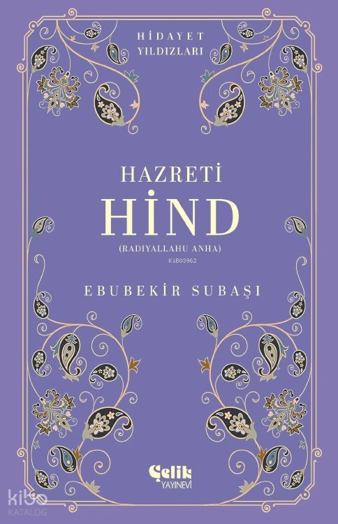 Hazreti Hind (Radıyallahu Anha) - Hidayet Yıldızları