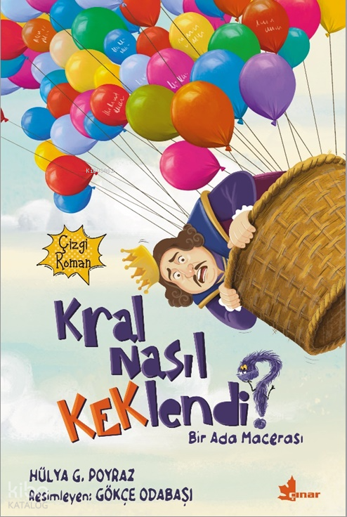 KRAL NASIL KEKLENDİ