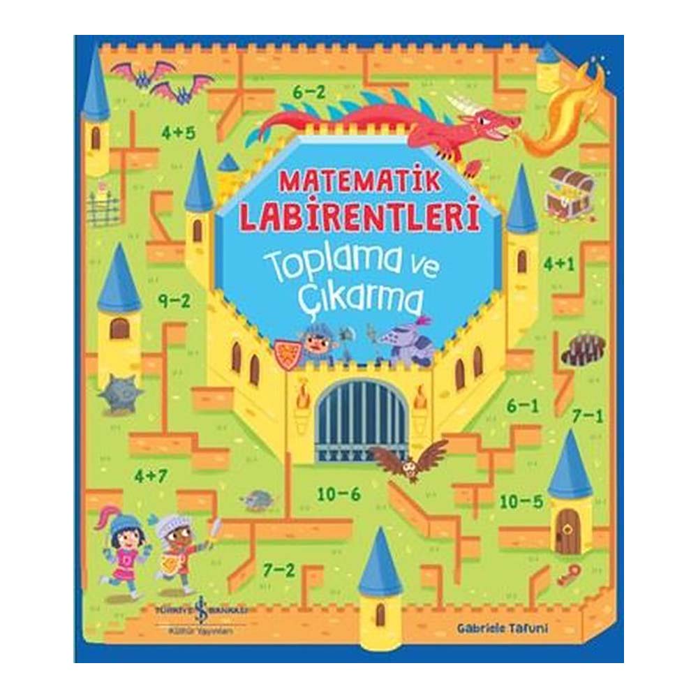 MATEMATİK LABİRENTLERİ - TOPLAMA VE ÇIKARMA