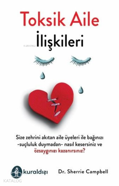 Toksik Aile İlişkileri - Sherrie Campbell