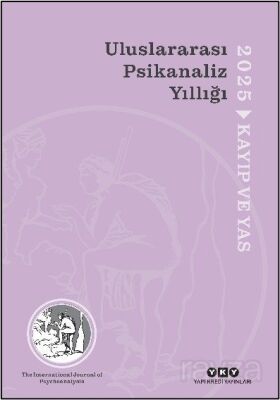 ULUSLARARASI PSİKANALİZ YILLIĞI - 2025 KAYIP VE YAS
