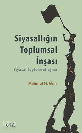 Siyasallığın Toplumsal İnşası