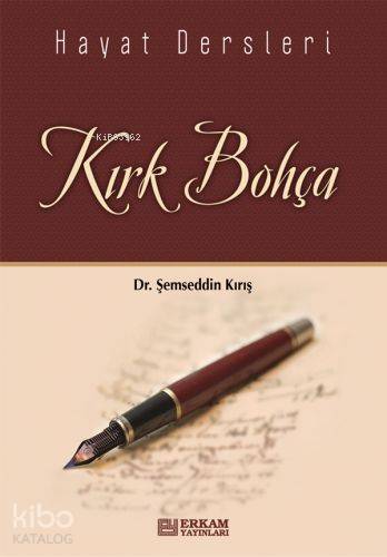 Hayat Dersleri Kırk Bohça - Şemseddin Kırış