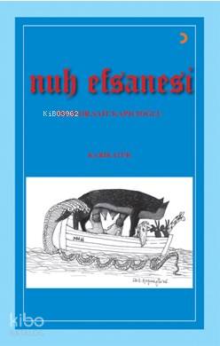 Nuh Efsanesi - Sait Kapıcıoğlu