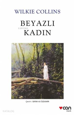 Beyazlı Kadın - Wilkie Collins