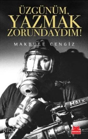 Üzgünüm Yazmak Zorundaydım - Makbule Cengiz