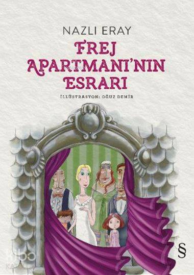 Frej Apartmanı'nın Esrarı - Nazlı Eray