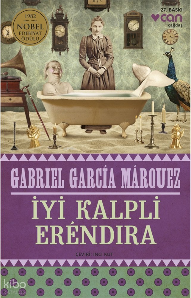İyi Kalpli Erendira - Gabriel Garcia Marquez