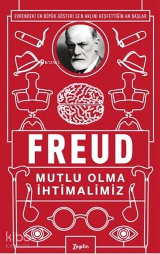 Mutlu Olma İhtimalimiz - Sigmund Freud