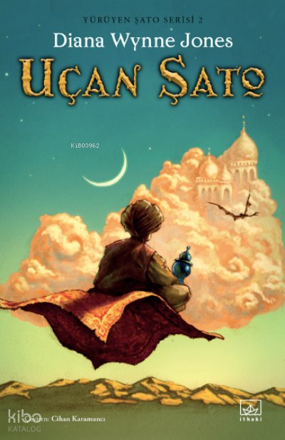 Uçan Şato/Yürüyen Şato Serisi 2 - Diana Wynne Jones