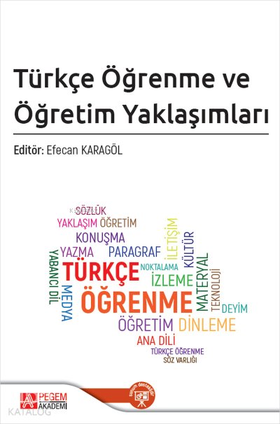 Türkçe Öğrenme ve Öğretim Yaklaşımları