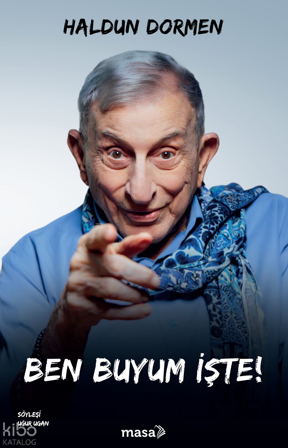 Ben Buyum İşte!
