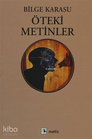 Öteki Metinler - Bilge Karasu