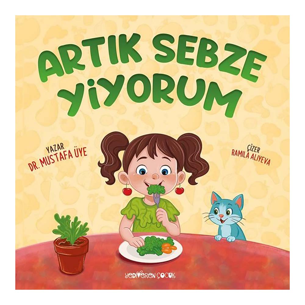ARTIK SEBZE YİYORUM