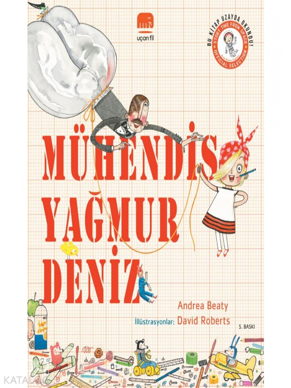 Mühendis Yağmur Deniz - Andrea Beaty