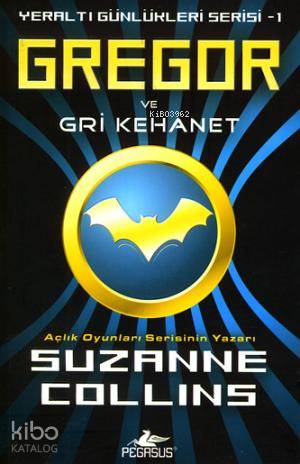 Gregor ve Gri Kehanet - Suzanne Collins