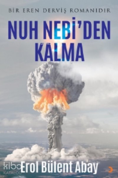 Nuh Nebi’den Kalma - Erol Bülent Abay