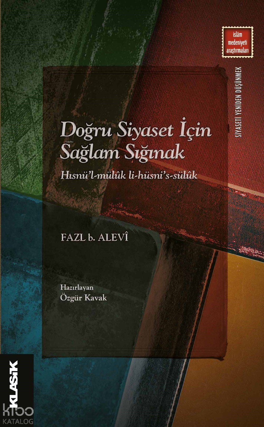 Doğru Siyaset İçin Sağlam Sığınak
