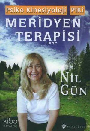Psiko Kinesiyoloji Piki Meridyen Terapisi - Nil Gün