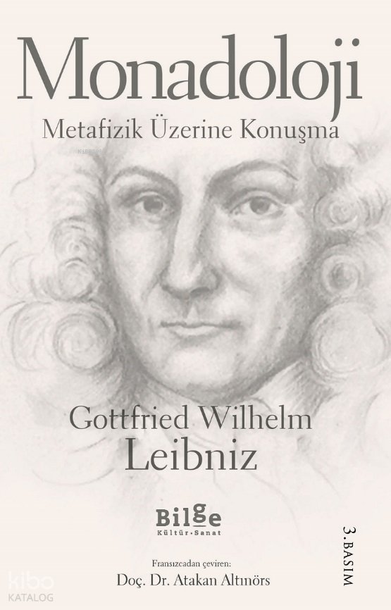 Monadoloji - Metafizik Üzerine Konuşma - Gottfried Wilhelm Leibniz