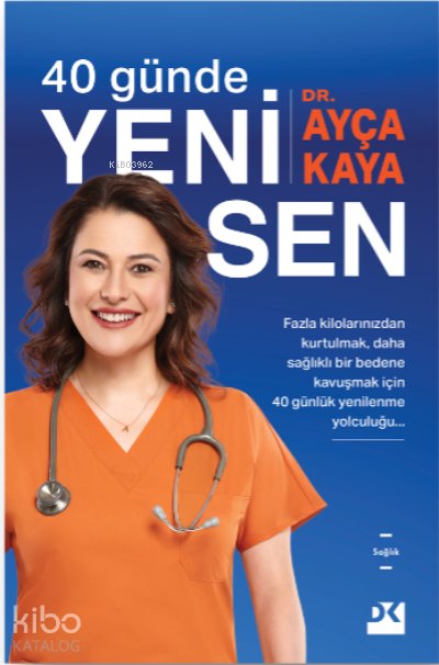 40 Günde Yeni Sen - Ayça Kaya