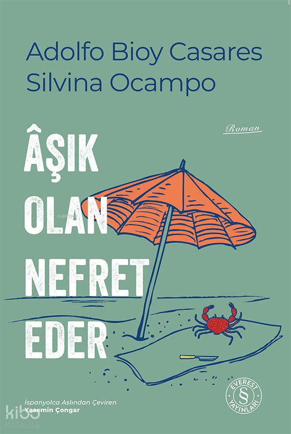 Aşık Olan Nefret Eder