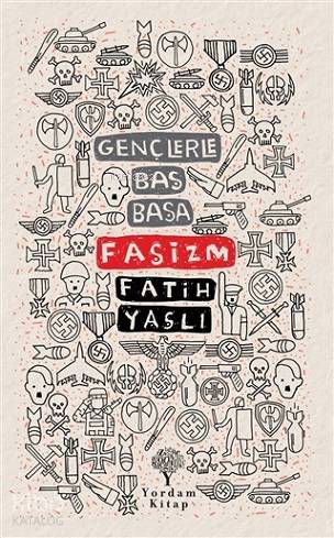 Gençlerle Baş Başa - Faşizm - Fatih Yaşlı